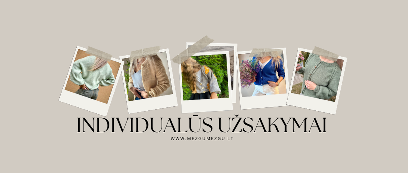 Individualūs mezginių užsakymai